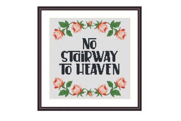 No Stairway to Heaven Funny Cross Stitch